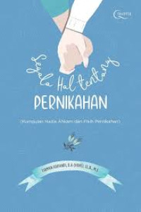 Image of Segala Hal Tentang Pernikahan : Kumpulan Hadis Ahkam dan Fikih Pernikahan