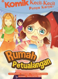 Image of Seri Komik Kecil-Kecil Punya Karya: Rumah Petualangan