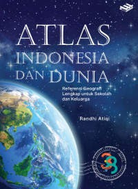 Image of Atlas Indonesia dan Dunia: Referensi Geografi Lengkap untuk Sekolah dan Keluarga