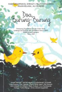 Image of Doa Burung-Burung: Pemenang Sayembara Cerpen Anak Islami Lembaga Seni Budaya dan Peradaban Islam (LSBPI) Majelis Ulama Indonesia Tahun 2021