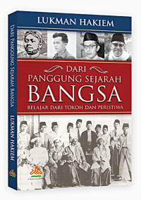 Image of Dari Panggung Sejarah Bangsa: Belajar Dari Tokoh Dan Peristiwa